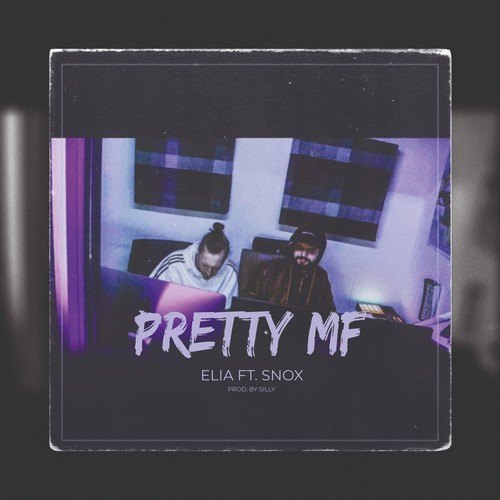 Elia, Snox-Pretty Mf