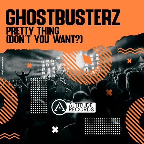Ghostbusterz-Pretty Thing (Don't You Want?)