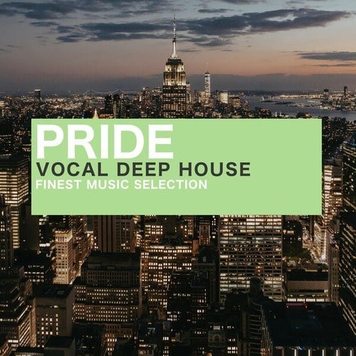 Pride (Vocal Deep House Finest Selection)