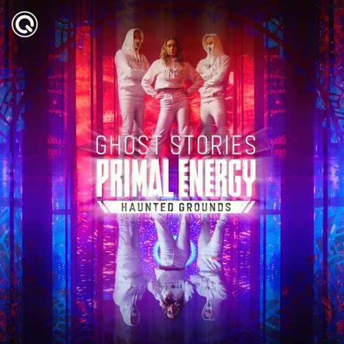 Ghost Stories, D-Block & S-te-Fan-Primal Energy (Haunted Grounds)