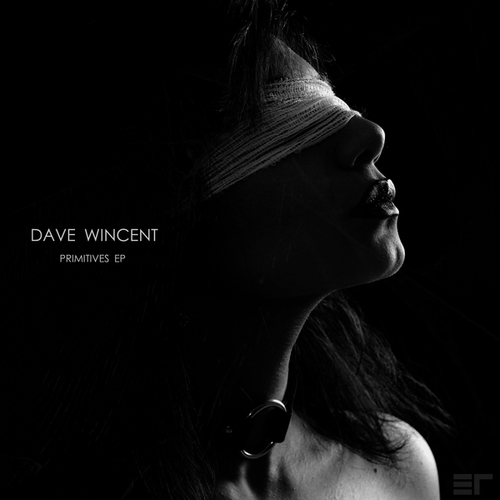 Dave Wincent-Primitives EP