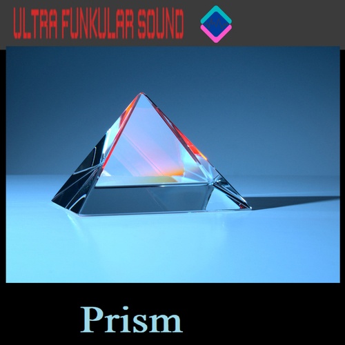 Ultra Funkular Sound-Prism