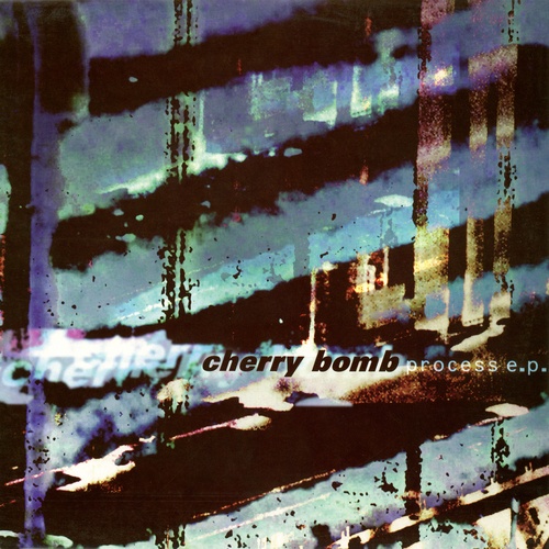 Cherry Bomb-Process E.P.