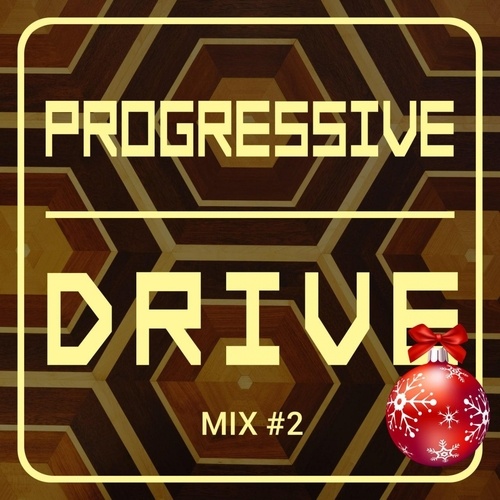 Motivee, Subite, Cid Inc., Various Arists, Alfonso Muchacho, Cesar Lombardi, Can Durmus, D-Nox, Uone, Dar & Dor, Darin Epsilon, Liya Fran, WilyamDeLove, Anthony Yarranton, Chris Mozio, Paul Anthonee, Michael A, Scotty.A-Progressive Drive # 2