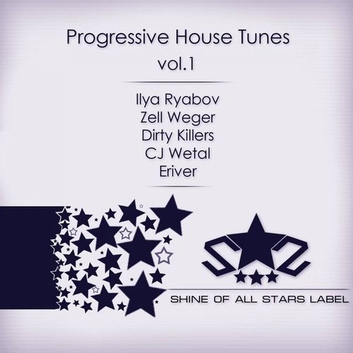 Ilya Ryabov, Zell Weger, Cj Wetal, Dirty Killers, Eriver-Progressive House Tunes vol.1