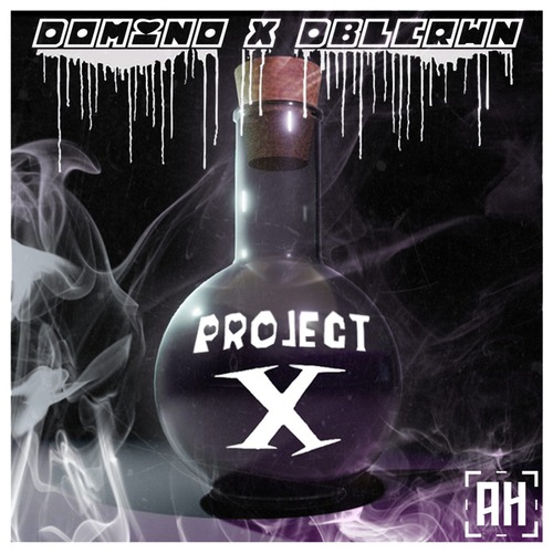 Dblcrwn, D0min0-Project X