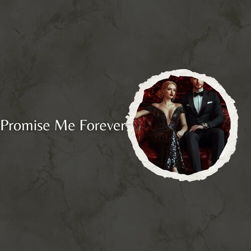 Promise Me Forever