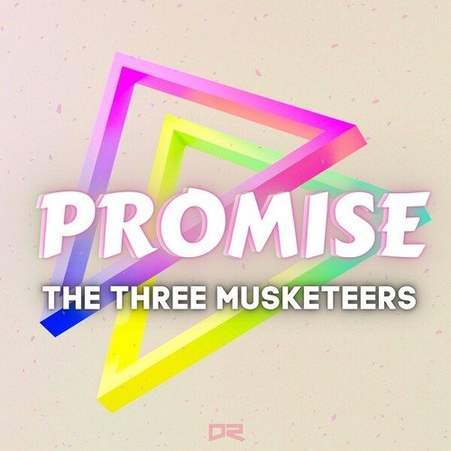 The Three Musketeers-Promise