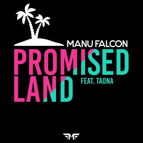 Manu Falcon, Taona-Promised Land