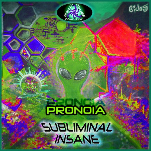 Subliminal Insane-Pronoia