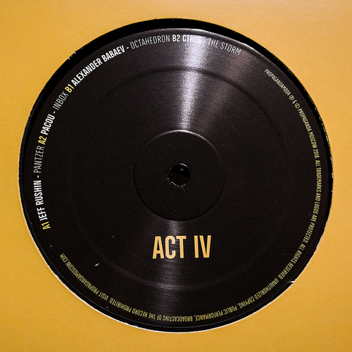 Jeff Rushin, Pacou, Alexander Babaev, Ctrls-Propaganda Moscow: Act IV