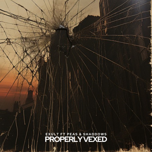 Exult, Peas, Shaddows-Properly Vexed EP