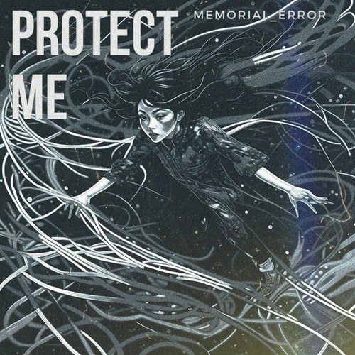 Memorial_Error-Protect Me