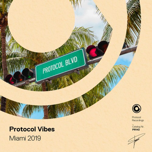 Mantrastic, Rechler, Timmo Hendriks, Lindequist, FUNKYBEAT, Charles B, VCTRY, Nicky Romero, Alice Berg, Marcus Santoro-Protocol Vibes - Miami 2019