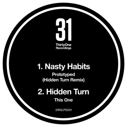 Nasty Habits, Hidden Turn-Prototyped (Hidden Turn Remix) / This One