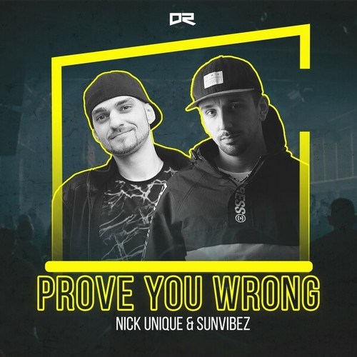 Nick Unique, Sunvibez-Prove You Wrong