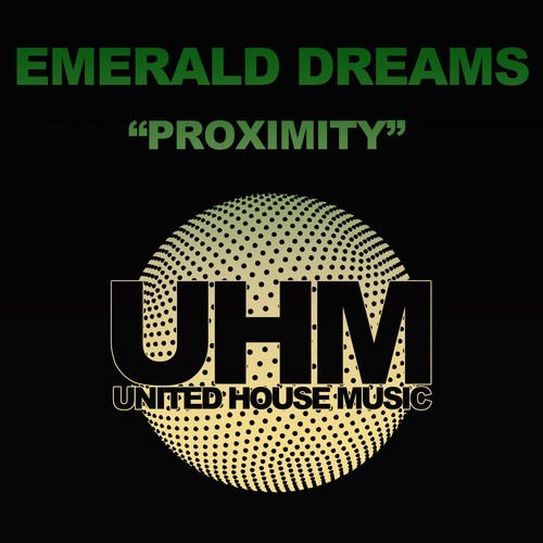 Emerald Dreams-Proximity