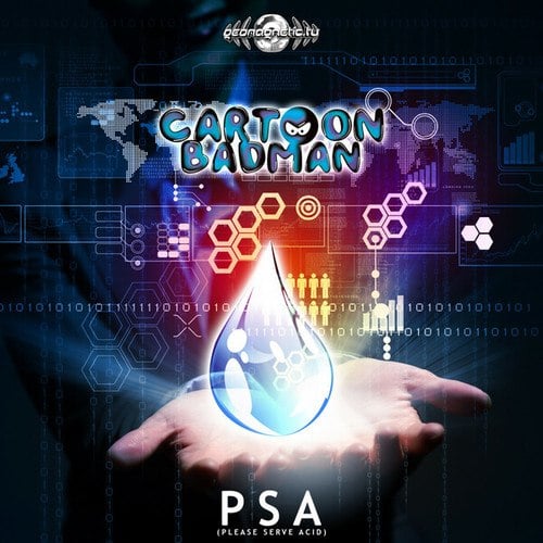 Cartoon Badman-PSA (Please Serve Acid)