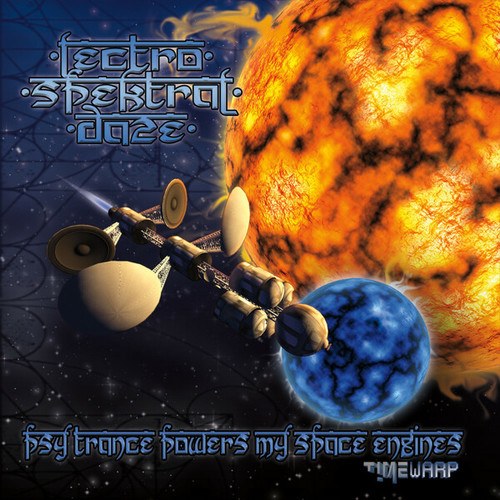 Lectro Spektral Daze-Psy Trance Powers My Space Engines