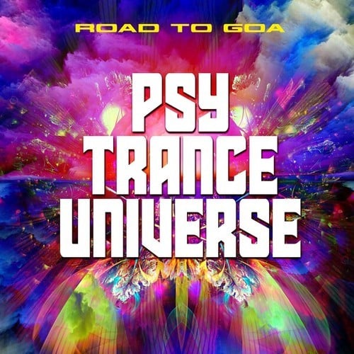 Various Artists-Psy Trance Universe - Road to Goa
