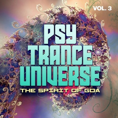 Various Artists-Psy Trance Universe, Vol. 3 - The Spirit of Goa