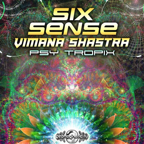 Sixsense, Vimana Shastra, Phalarix, Alter3d Perception-Psy Tropix
