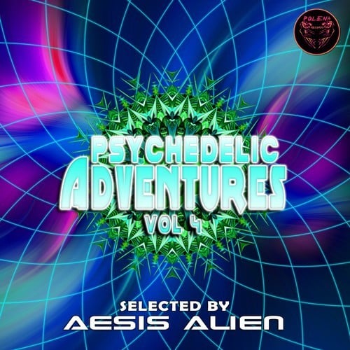 Aesis Alien, Gigaheart, Mind Sense, Serenity Flux, Mind & Matter, E-Beiz, Supernatural, Funkable-Psychedelic Adventures, Vol. 4