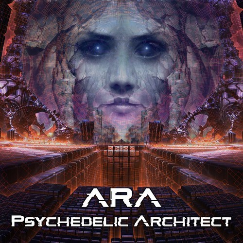 Ara (DE)-Psychedelic Architect