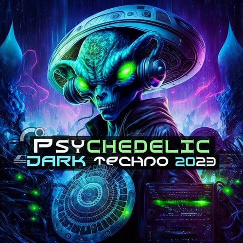 Psychedelic Dark Techno 2023