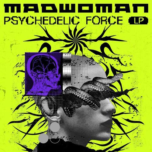 Madwoman, Aahan, Alessandro Nero-Psychedelic Force