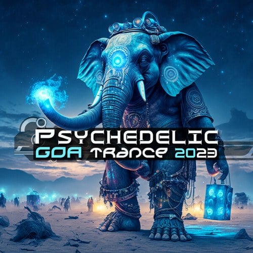 Psychedelic Goa Trance 2023