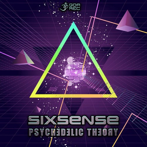 Sixsense-Psychedelic Theory