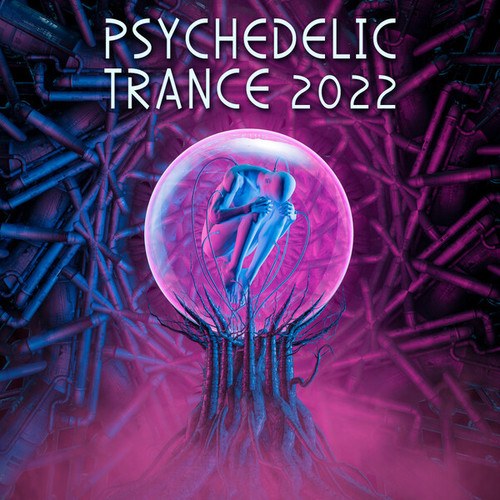 Psychedelic Trance 2022