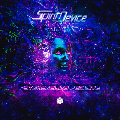 Spirit Device-Psychedelics For Live