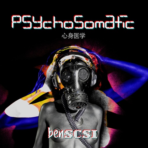 Ben Scsi-Psychosomatic