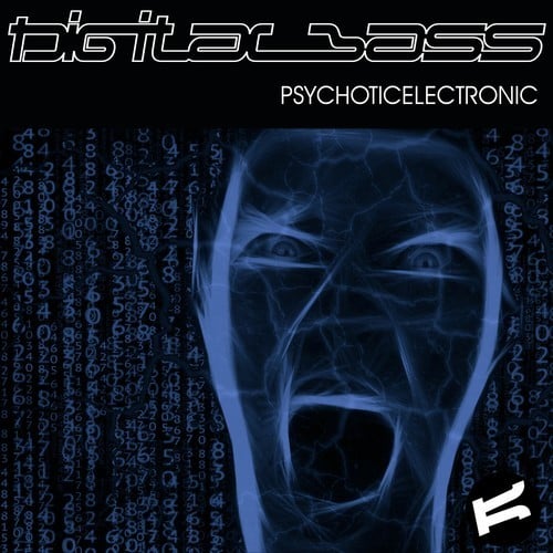 Digital Bass-Psychoticelectronic