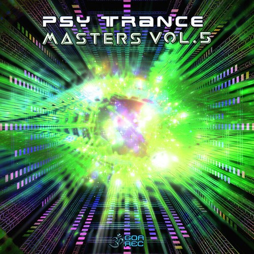 Sixsense, Adrenalin Drum, CALIFORNIA SUNSHINE, Barmohak, Noima Raveway, Rhythmic Wind, C.L.Audio, Goabel, Vira, Chock, Or Noy-Psytrance Masters, Vol. 5