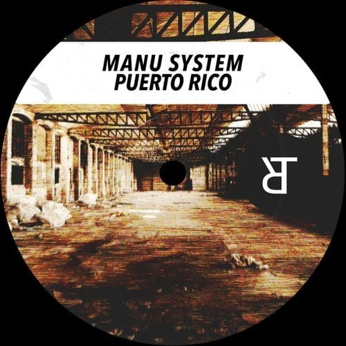 MANU SYSTEM-Puerto Rico (Original Mix)