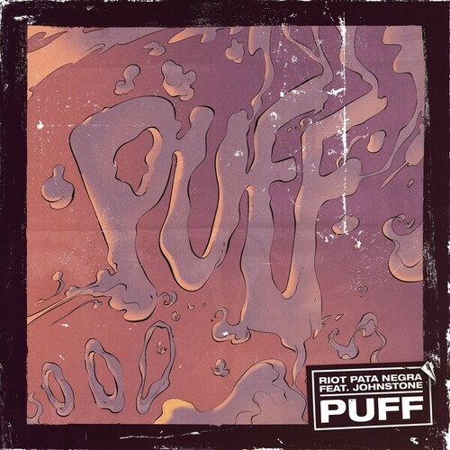 Riot Pata Negra, Johnstone-Puff (Radio Edit)