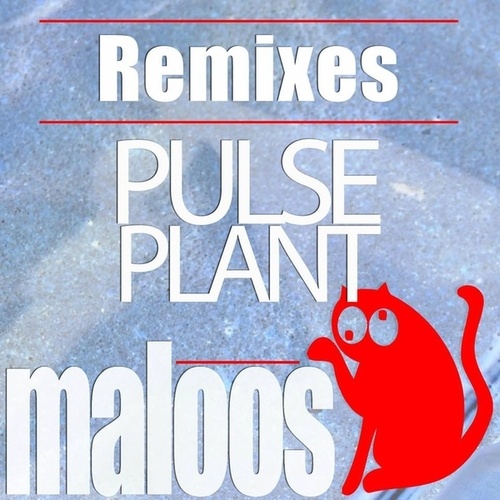 Pulse Plant-Pulse Plant - Remixes