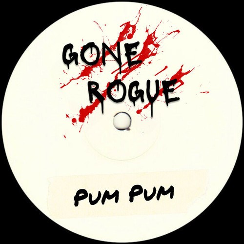 Gone Rogue-Pum Pum