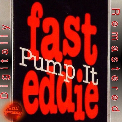 Fast Eddie-Pump It