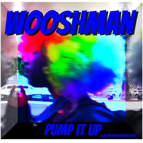 Wooshman-Pump It Up