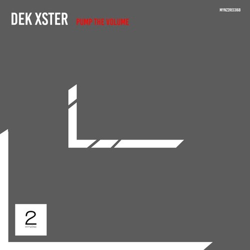 DeK Xster-Pump the Volume (Extended Mix)
