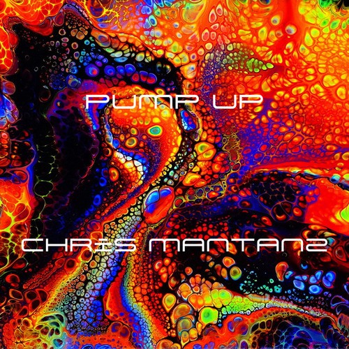 Chris Mantanz-Pump Up