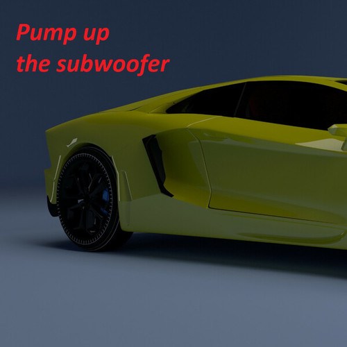 CAR MUSIC MIX-Pump up the subwoofer