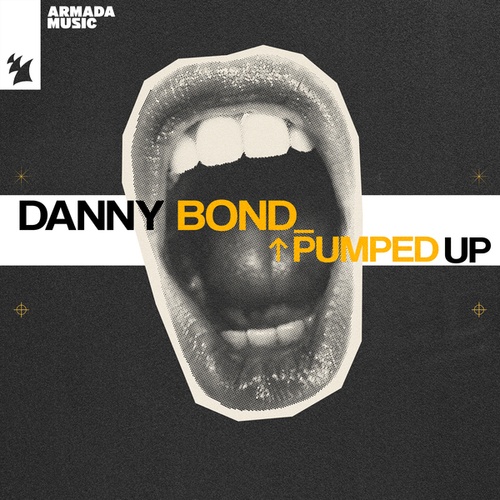 Danny Bond-Pumped Up