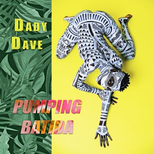 Dady Dave-Pumping Batida (Main Mix)