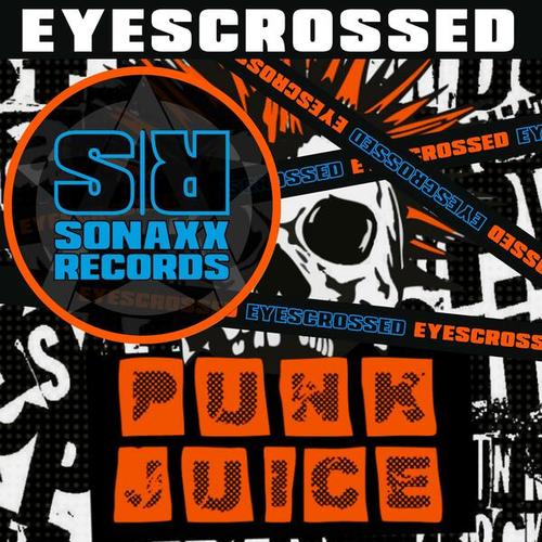 EYESCROSSED-Punk Juice