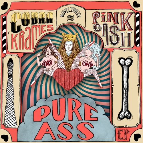 Cobra Krames, Pink Cash-Pure Ass EP